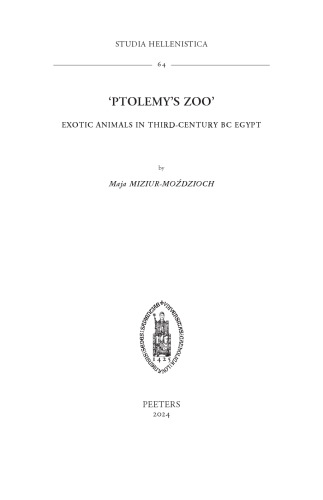 'Ptolemy's Zoo': Exotic Animals in Third-Century BC Egypt