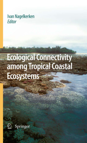 Ecological Connectivity Among Tropical Coastal Ecosystems