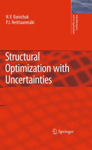 Structural Optimization with Uncertainties