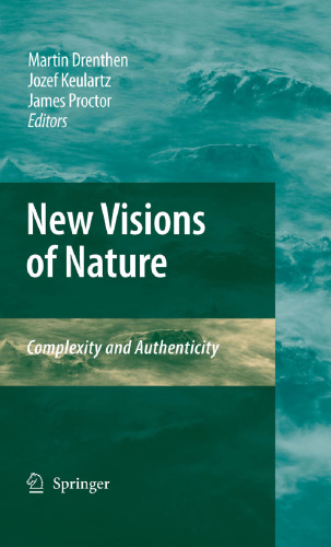 New Visions of Nature: Complexity and Authenticity