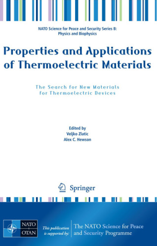 Properties and Applications of Thermoelectric Materials: The Search for New Materials for Thermoelectric Devices (NATO Science for Peace and Security Series B: Physics and Biophysics)
