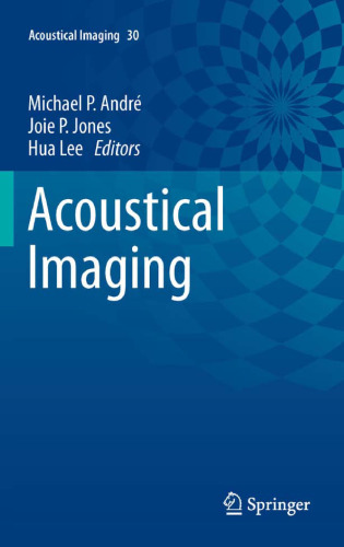 Acoustical Imaging: Volume 30