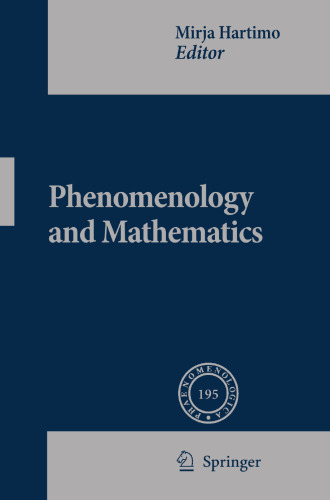 Phenomenology and Mathematics (Phaenomenologica, 195)