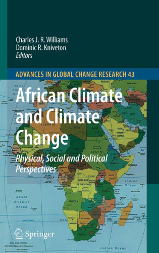 African Climate and Climate Change: Physical, Social and Political Perspectives