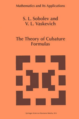The Theory of Cubature Formulas (Mathematics and Its Applications, 415)