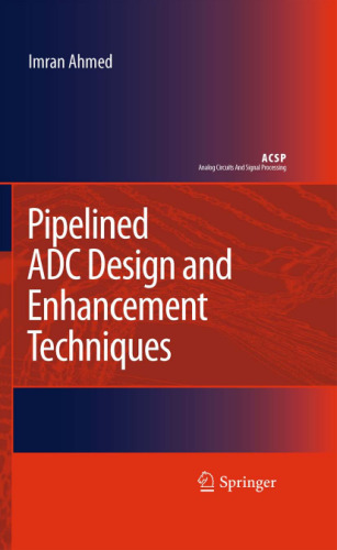 Pipelined ADC Design and Enhancement Techniques