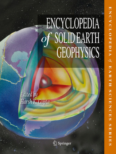 Encyclopedia of Solid Earth Geophysics (Encyclopedia of Earth Sciences Series)