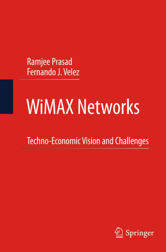 WiMAX Networks: Techno-Economic Vision and Challenges