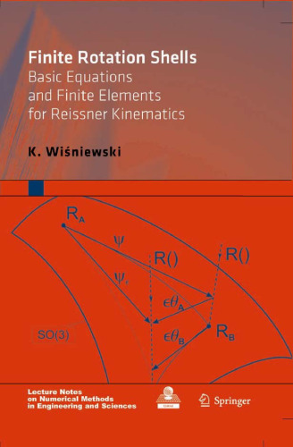 Finite Rotation Shells: Basic Equations and Finite Elements for Reissner Kinematics