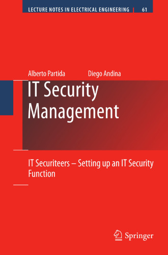 IT Security Management: IT Securiteers - Setting up an IT Security Function (Lecture Notes in Electrical Engineering, 61)