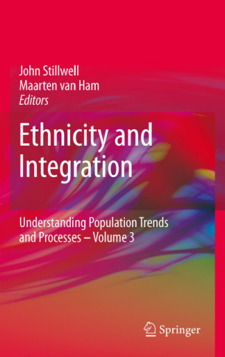 Ethnicity and Integration: Understanding Population Trends and Processes: volume 3