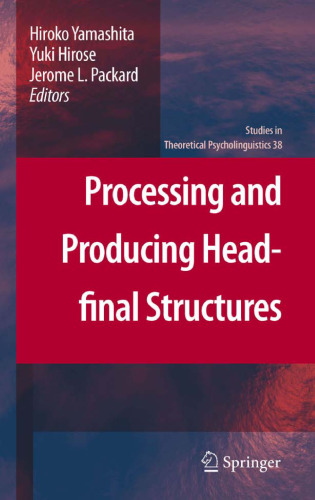 Processing and Producing Head-final Structures