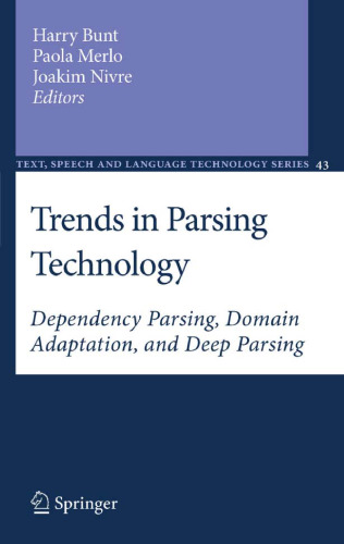 Trends in Parsing Technology: Dependency Parsing, Domain Adaptation, and Deep Parsing