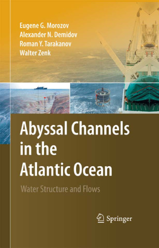 Abyssal Channels in the Atlantic Ocean: Water Structure and Flows