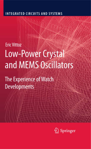 Low-power crystal and MEMS oscillators: The experience of watch developments