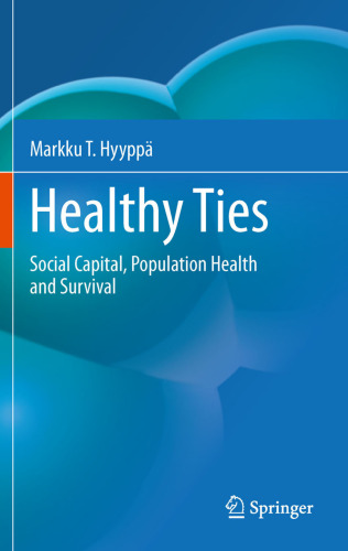 Healthy Ties: Social Capital, Population Health and Survival
