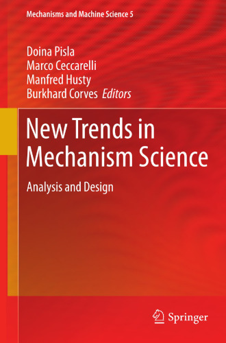 New Trends in Mechanism Science: Analysis and Design (Mechanisms and Machine Science, 5)