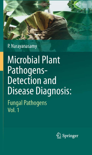 Microbial Plant Pathogens-Detection and Disease Diagnosis:: Fungal Pathogens, Vol.1