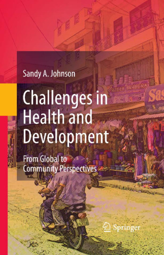 Challenges in Health and Development: From Global to Community Perspectives