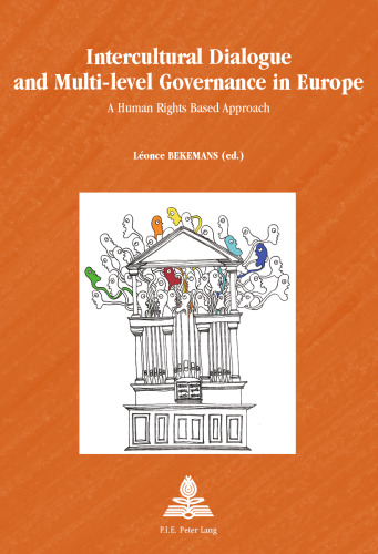 Intercultural Dialogue and Multi-level Governance in Europe: A Human Rights Based Approach