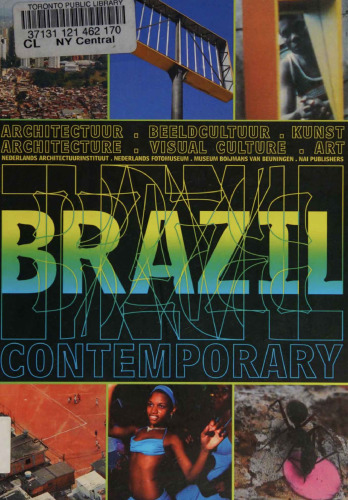 Brazil Contemporary: Architecture, Art, Visual Culture and Design