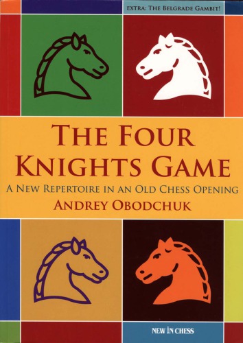 The Four Knights Game (New in Chess)