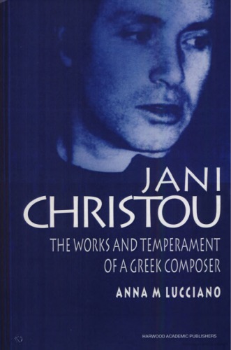 Jani Christou: The Works and Temperament of a Greek Composer