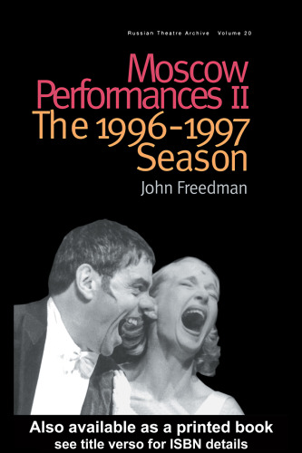 Moscow Performances II: The 1996-1997 Season (Russian Theatre Archive)