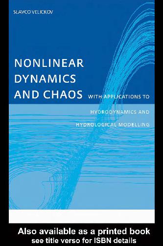 Nonlinear dynamics and chaos with applications to to hydrodynamics and hydrological modelling