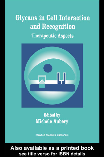 Glycans in Cell Interaction and Recognition: Therapeutic Aspects