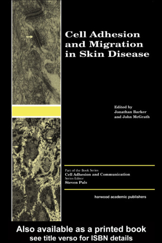 Cell Adhesion and Migration in Skin Disease (Cell Adhesion and Communication)