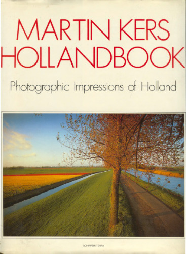 Hollandbook: Photographic impressions of Holland