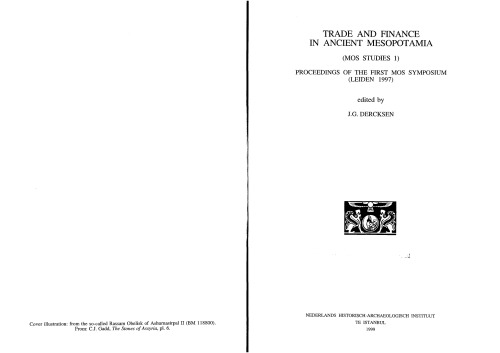 Trade and finance in ancient Mesopotamia: proceedings of the First MOS Symposium (Leiden 1997)