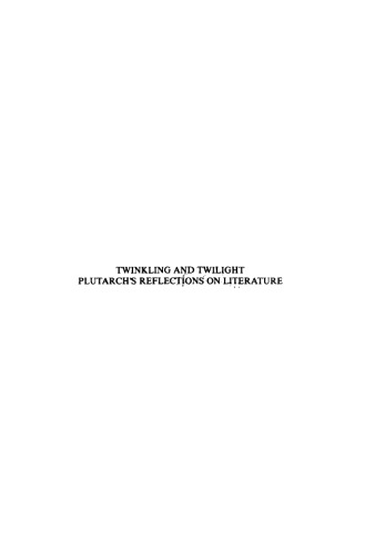 Twinkling and Twilight: Plutarch's Reflections on Literature