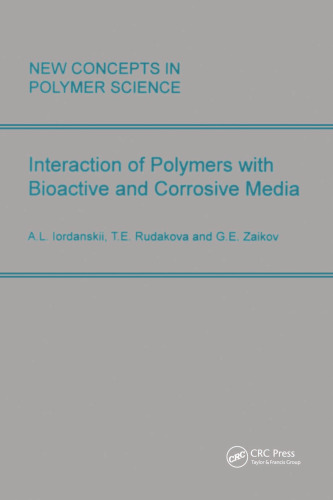 Interaction of Polymers with Bioactive and Corrosive Media
