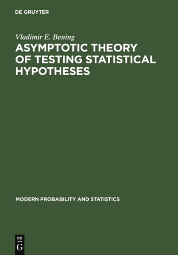 Asymptotic Theory of Testing Statistical Hypotheses: Efficient Statistics, Optimally, Power Loss, and Deficiency