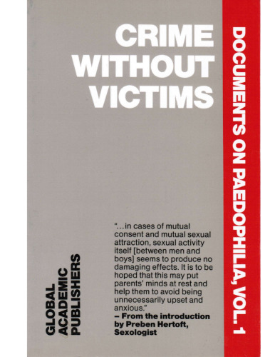 Crime Without Victims: A Book About Paedophilia