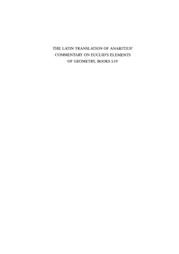 Anaritius' Commentary on Euclid: The Latin Translation, I-IV