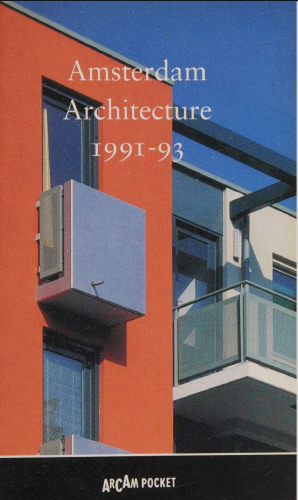 Amsterdam Architecture, 1991-93