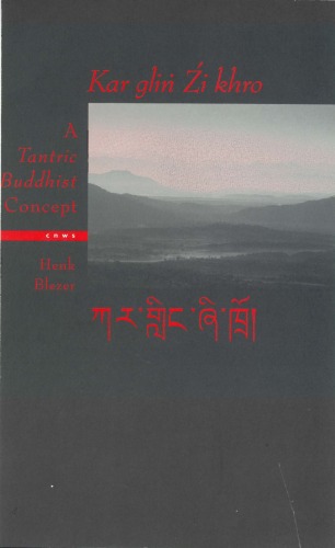 Kar glin Zi khro: A tantric Buddhism concept (CNWS publications)