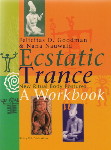 Ecstatic Trance: New Ritual Body Postures