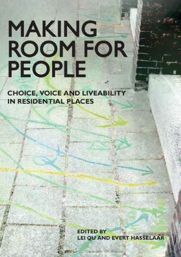 Making Room for People: Choice, Voice and Liveability in Residential Places