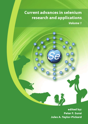 Current Advances in Selenium Research and Applications Volume 1
