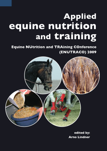 Applied Equine Nutrition and Training: Equine Nutrition and Training Conference