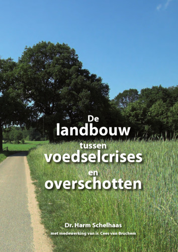 De landbouw tussen voedselcrises en overschotten