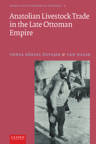 Anatolian Livestock Trade in the Late Ottoman Empire