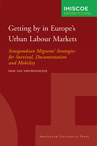 Getting by in Europe's Urban Labour Markets (IMISCOE Dissertations)