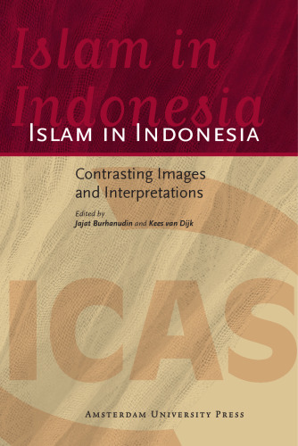Islam in Indonesia: Contrasting Images and Interpretations