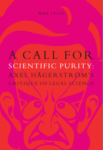 A call for scientific purity: Axel Hägerström’s critique of legal science