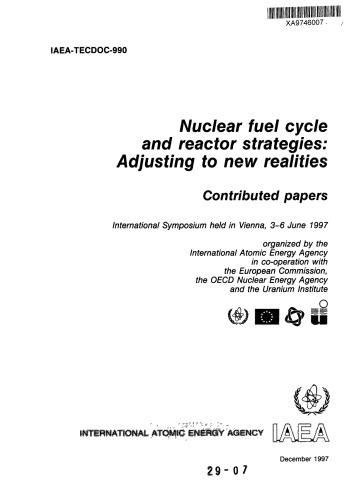 Nuclear fuel cycle and reactor strategies : adjusting to new realities